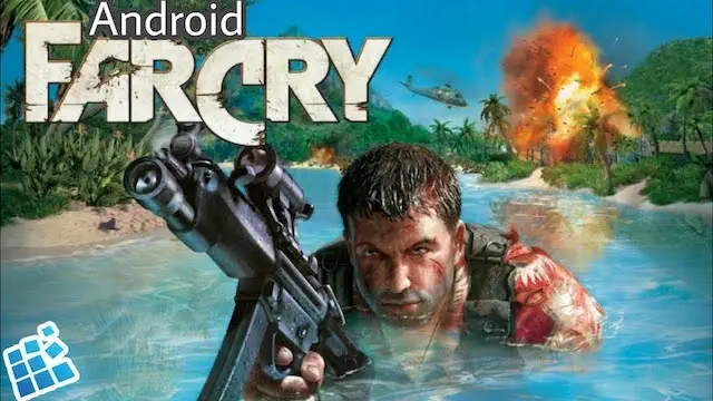 تحميل لعبة Far Cry 1 للاندرويد