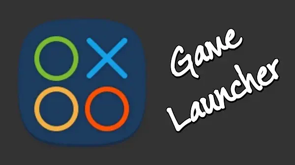 تحميل برنامج Game Launcher للاندرويد